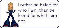hated for who i am